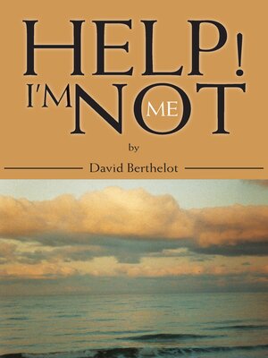 cover image of Help! I'm Not Me
